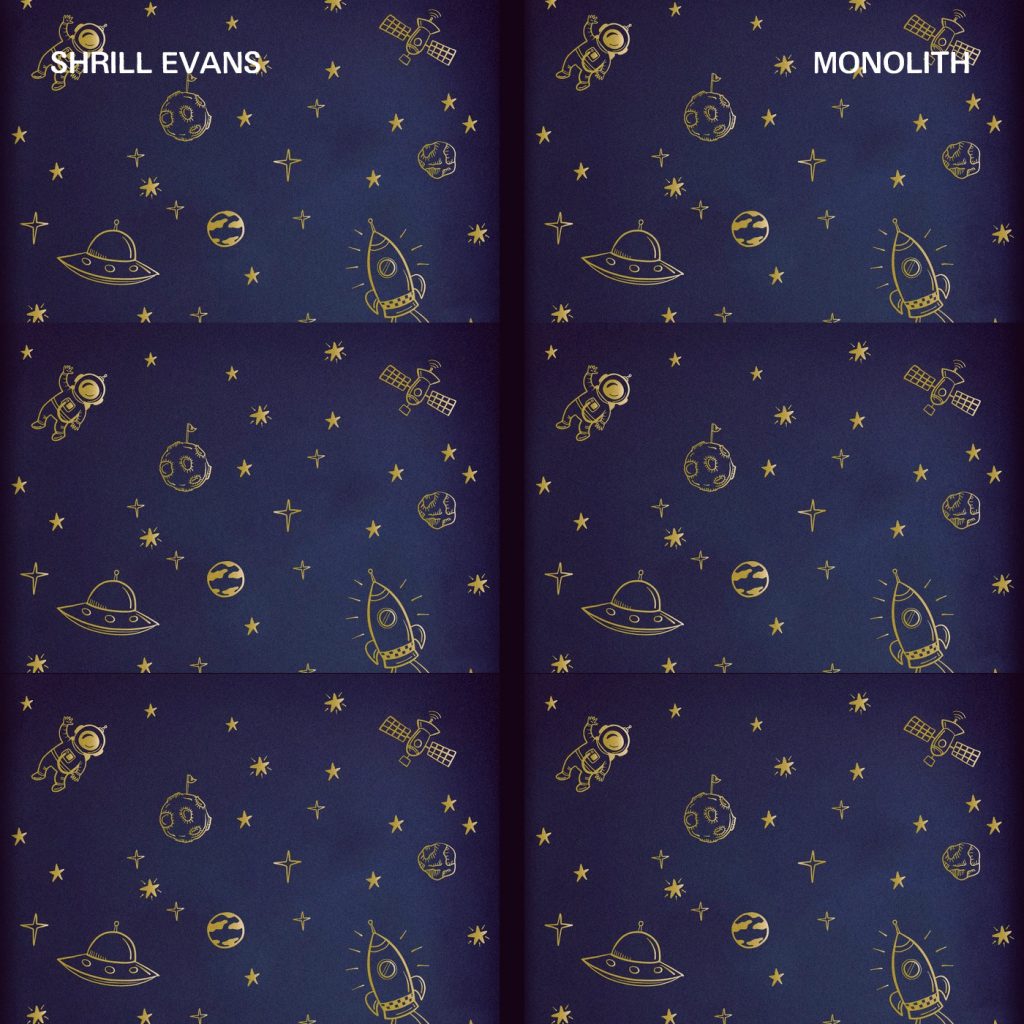 Shrill Evans - MONOLITH