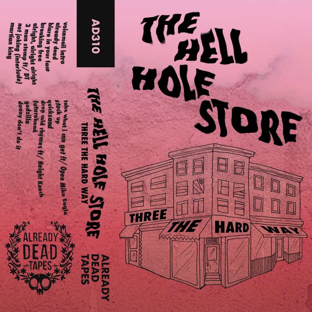 The Hell Hole Store - Three The Hard Way
