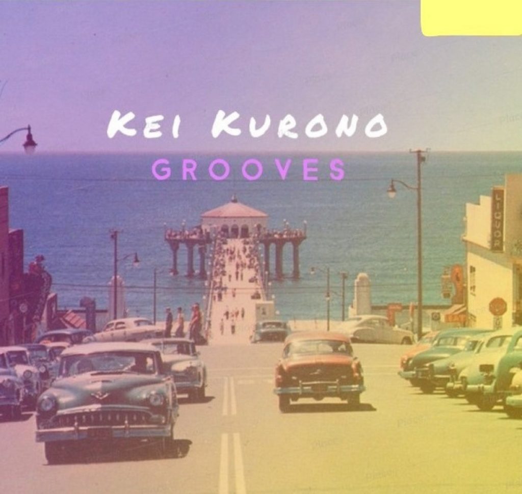 Kei Kurono – Grooves